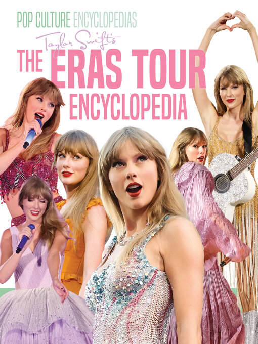 Title details for Taylor Swift's the Eras Tour Encyclopedia by Mari Bolte - Wait list